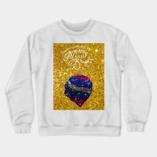 May your days be merry and bright Crewneck Sweatshirt